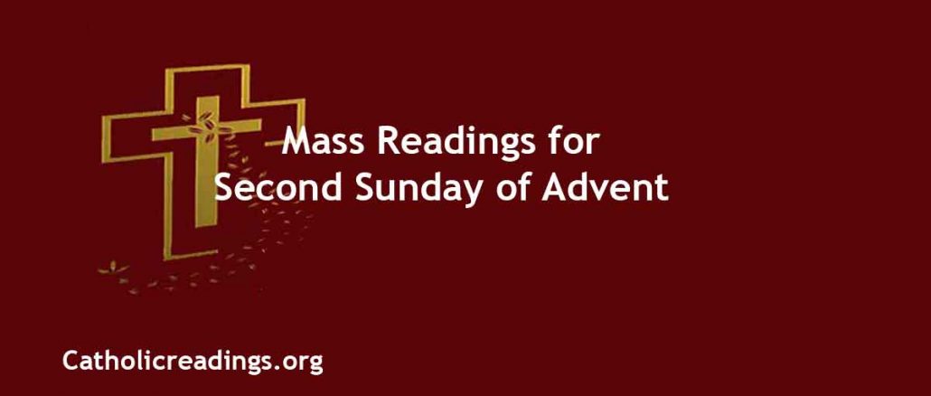 Catholic mass Readings for Second Sunday of Advent