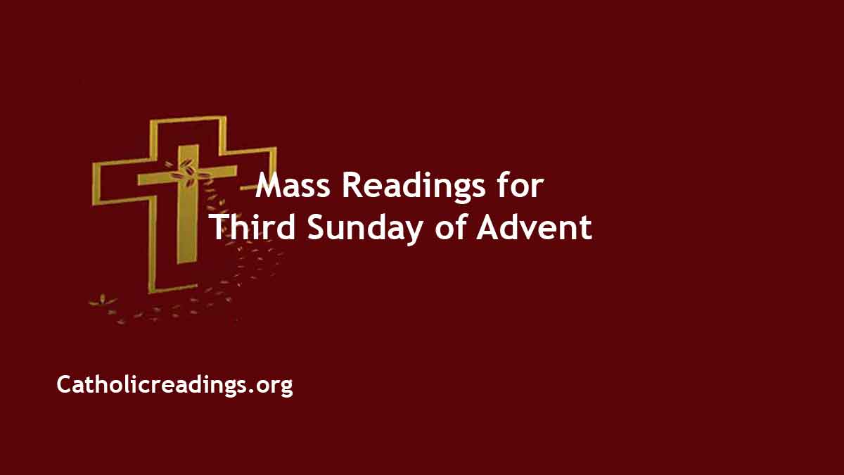 Sunday Mass Readings for December 15 2024, 3rd Sunday of Advent