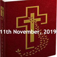 Catholic Daily Readings for 11th November 2019, Monday of the Thirty-second Week in Ordinary Time Year C - Daily Homily