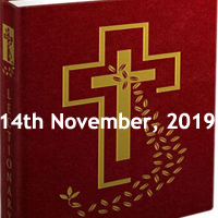 Catholic Daily Readings for 14th November 2019, Thursday of the Thirty-second Week in Ordinary Time Year C - Daily Homily