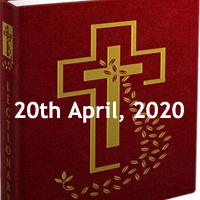 Catholic Daily Readings for April 20 2020, Monday of the Second Week of Easter, Year A - Daily Homily