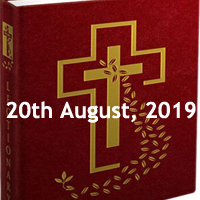 Catholic Daily Readings for 20th August 2019, Tuesday of the Twentieth Week in Ordinary Time Year C - Daily Homily