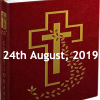 Catholic Daily Readings for 24th August 2019, Saturday of the Twentieth Week in Ordinary Time Year C - Daily Homily