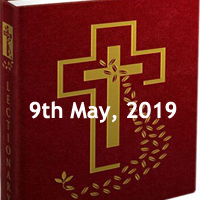 Catholic Daily Readings for 9th May 2019, Thursday of the Third Week of Easter - Year C