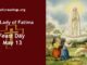 Our Lady of Fatima - Feast Day - May 13