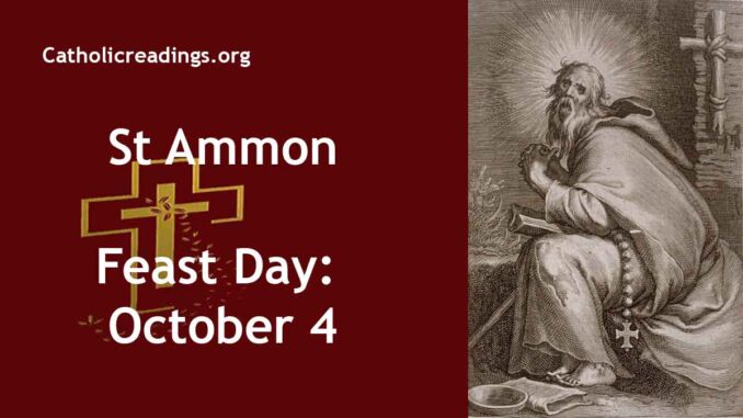 St Ammon - Feast Day - October 4