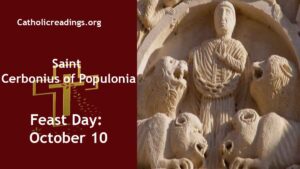 St Cerbonius of Populonia - Feast Day - October 10