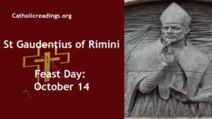 St Gaudentius of Rimini - Feast Day - October 14