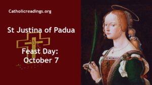 St Justina of Padua - Feast Day - October 7