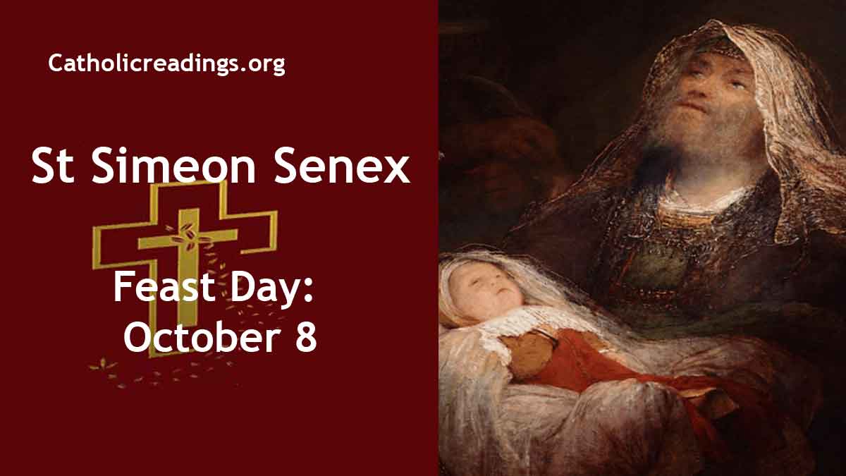 St Simeon Senex Feast Day October 8 2023 Catholic Saint of the Day
