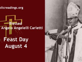 Blessed Enrico Angelo Angelelli Carletti - Feast Day - August 4