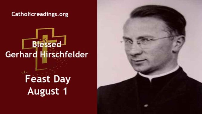 Blessed Gerhard Hirschfelder - Feast Day - August 1