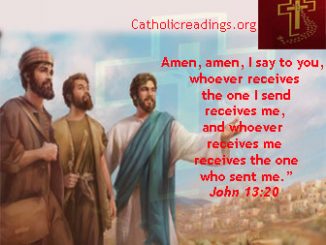May 16 2019 - Catholic Quote of the Day - John 13:20