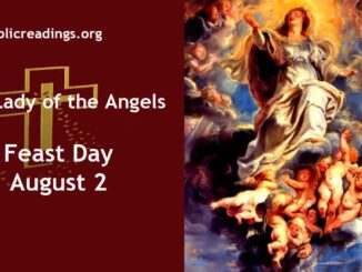 Our Lady of the Angels - Feast Day - August 2
