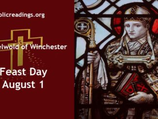 St Ethelwold of Winchester - Feast Day - August 1