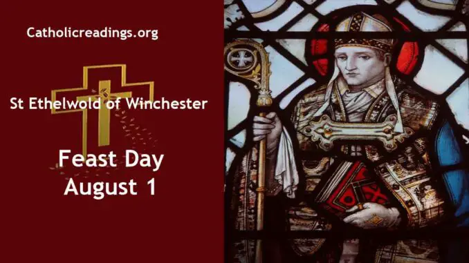 St Ethelwold of Winchester - Feast Day - August 1
