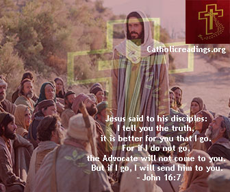 If I Do Not Go The Advocate Will Not Come To You - John 16:5-11 - Bible ...