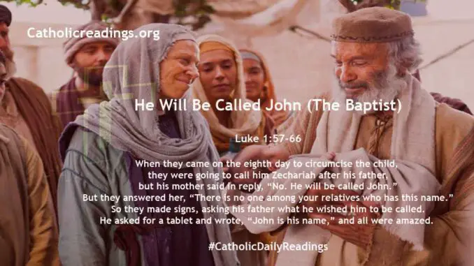 Bible Verse of the Day - He Will Be Called John (The Baptist) - Luke 1:57-66
