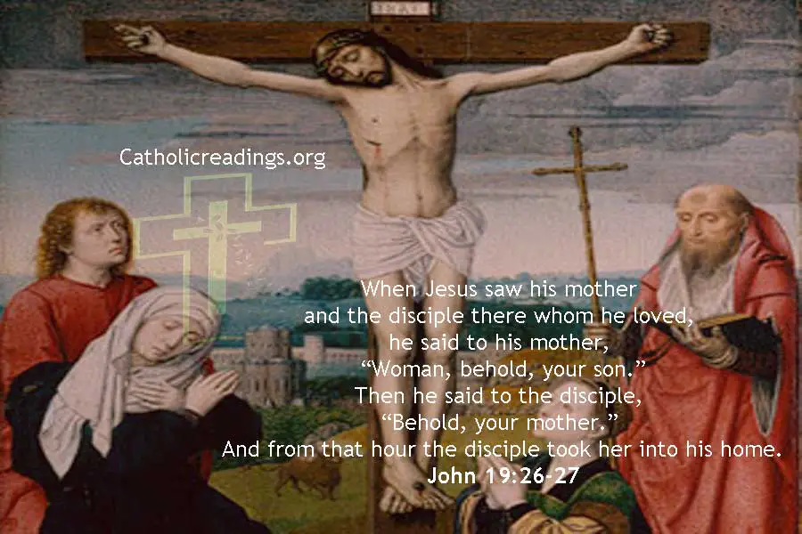 Jesus to Mary: Behold your Son - John 19:26-27 - Bible Verse of the Day