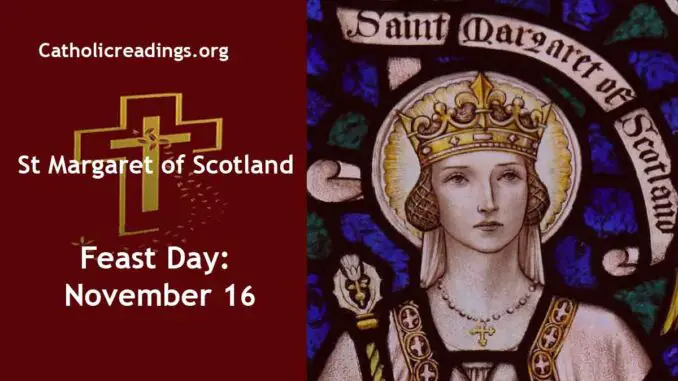 St Margaret of Scotland - Feast Day - November 16