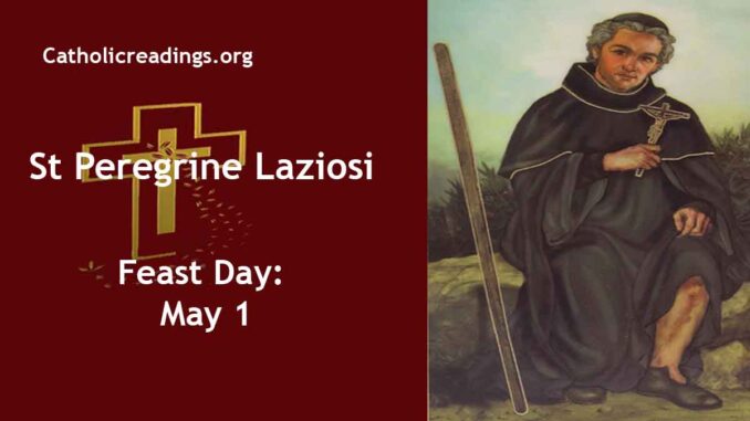 St Peregrine Laziosi - Feast Day - May 1