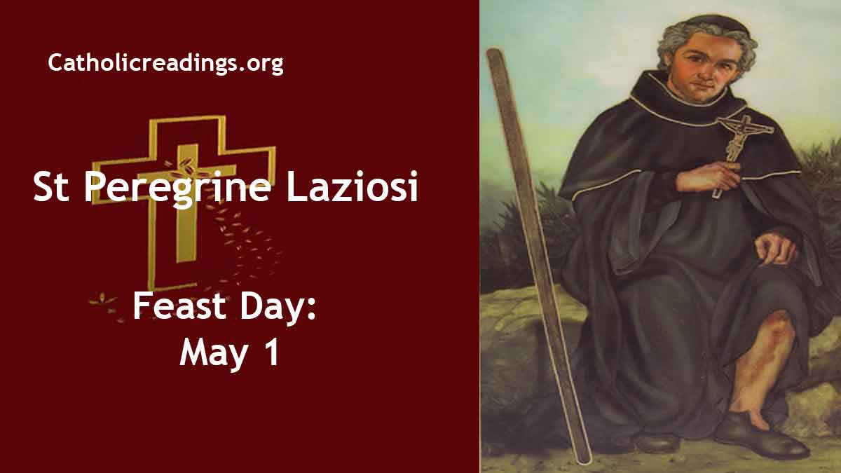 St Peregrine Laziosi Feast Day May 1 Catholic Saint of the Day