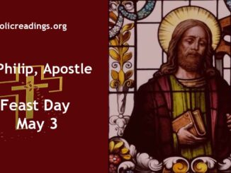 St Philip the Apostle - Feast Day - May 3