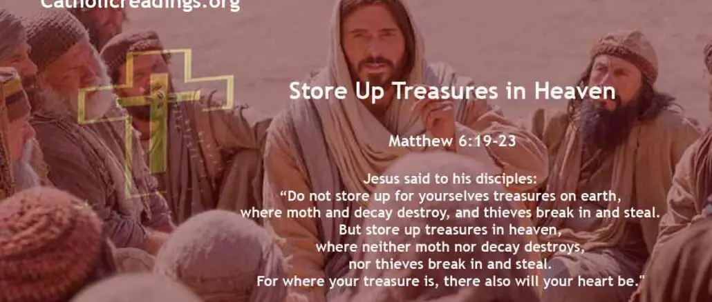 Bible Verse of the Day - Store Up Treasures in Heaven - Matthew 6:19-23