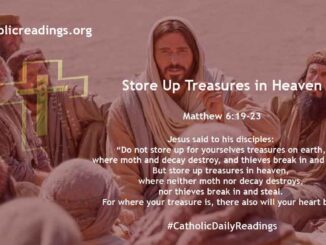 Bible Verse of the Day - Store Up Treasures in Heaven - Matthew 6:19-23