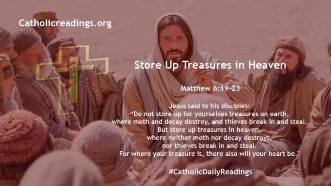 Bible Verse of the Day - Store Up Treasures in Heaven - Matthew 6:19-23