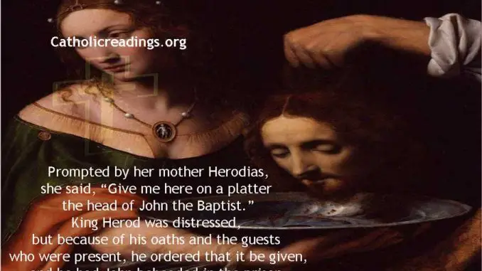Give Me Here on a Platter the Head of John the Baptist - Matthew 14:1-12 - Bible Verse of the Day