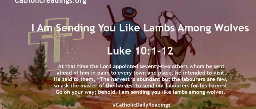 I Am Sending You Like Lambs Among Wolves - Luke 10:1-12 - Bible Verse of the Day