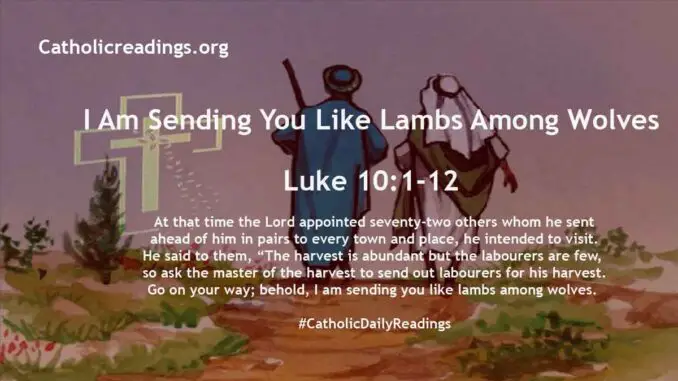 I Am Sending You Like Lambs Among Wolves - Luke 10:1-12 - Bible Verse of the Day
