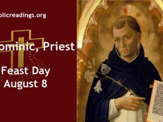 St Dominic, Priest - Feast Day - August 8