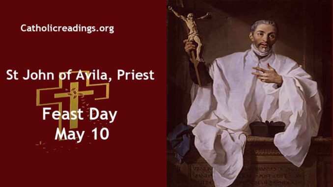 St John of Avila, Priest - Feast Day - May 10