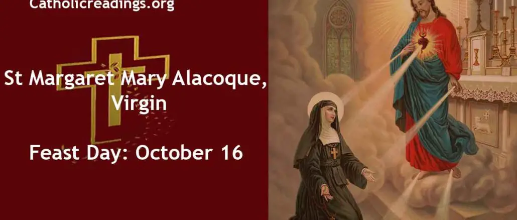 St Margaret Mary Alacoque - Feast Day - October 16
