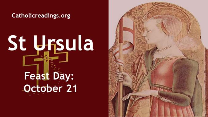 St Ursula - Feast Day - October 21