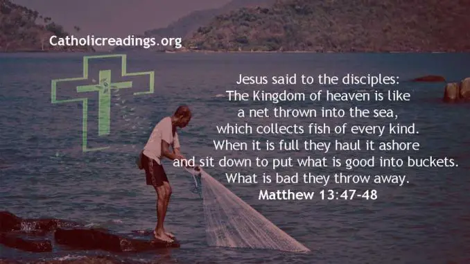 The Kingdom of Heaven is Like a Net Thrown into the Sea - Bible Verse of the Day - Matthew 13:47-48