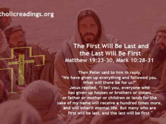 Bible Verse of the Day for May 30 2023 - First Will Be Last and the Last Will Be First - Matthew 19:23-30, Mark 10:28-31