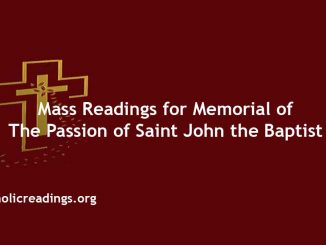 Mass Readings for Memorial of the Passion of Saint John the Baptist