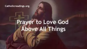 Prayer to Love God Above All Things