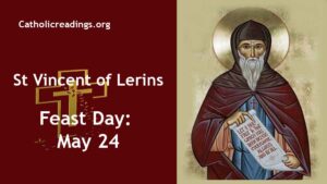 St Vincent of Lerins - Feast Day - May 24