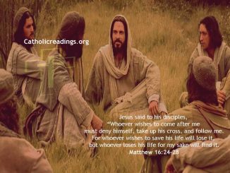 Whoever Loses His Life for My Sake Will Find It - Matthew 16:24-28 - Bible Verse of the Day