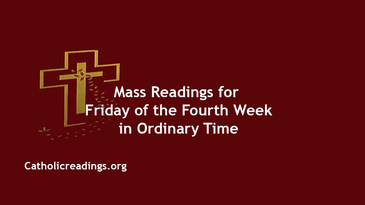 Catholic Readings: February 6 2026, Friday of 4th Week in Ordinary Time