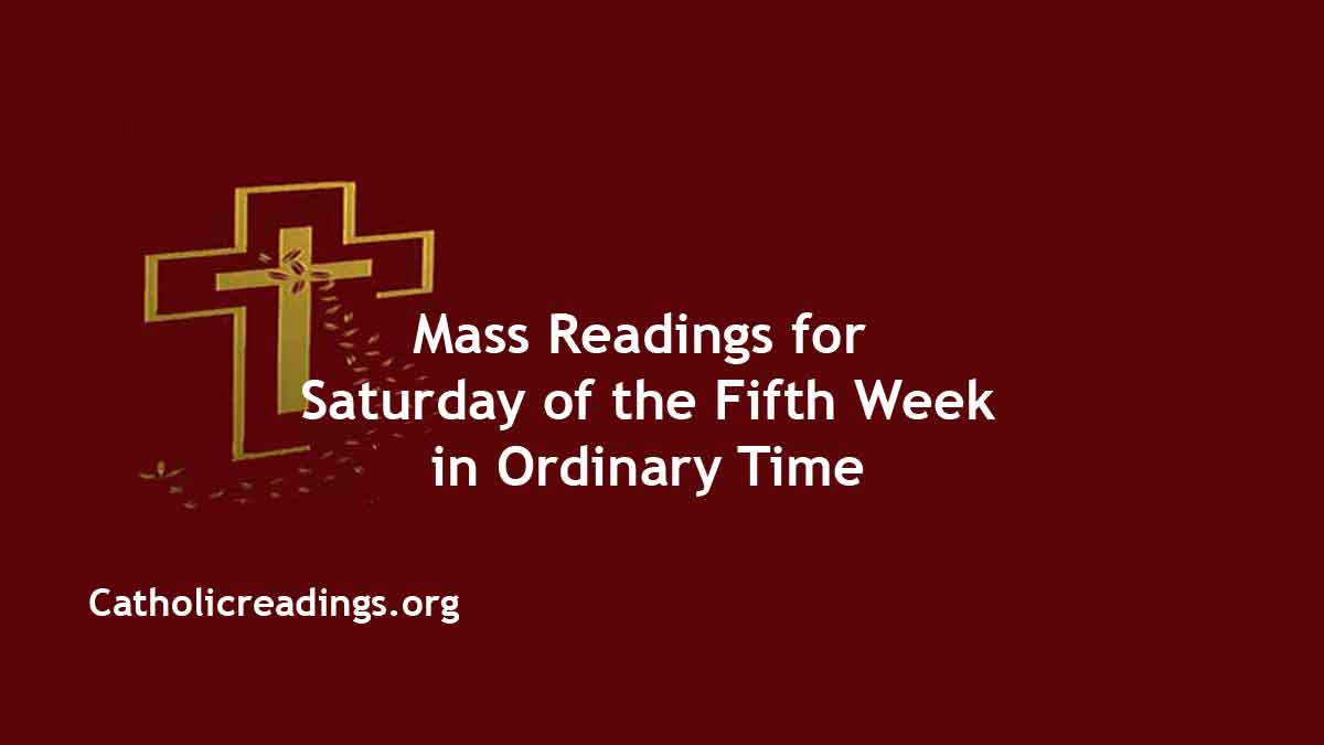 Daily Mass Readings for February 10 2024, Saturday Catholic Daily