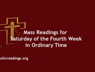 Catholic Mass Readings for Saturday of the Fourth Week in Ordinary Time