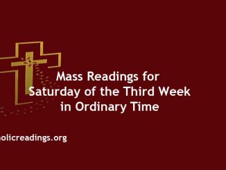 Catholic Mass Readings for Saturday of the Third week in Ordinary Time