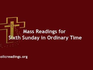 Catholic Mass Readings for Sixth Sunday in Ordinary Time