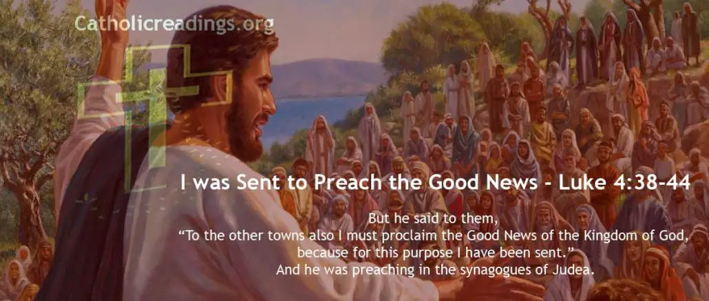I was Sent to Preach the Good News - Luke 4:38-44 - Bible Verse of the Day