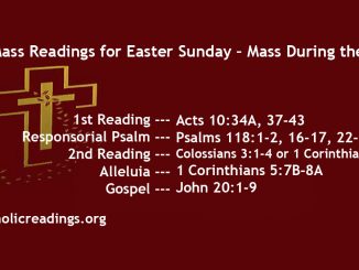 Easter Sunday - The Resurrection of the Lord - The Mass of Easter Day